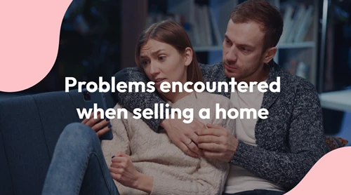 Problems when selling a house