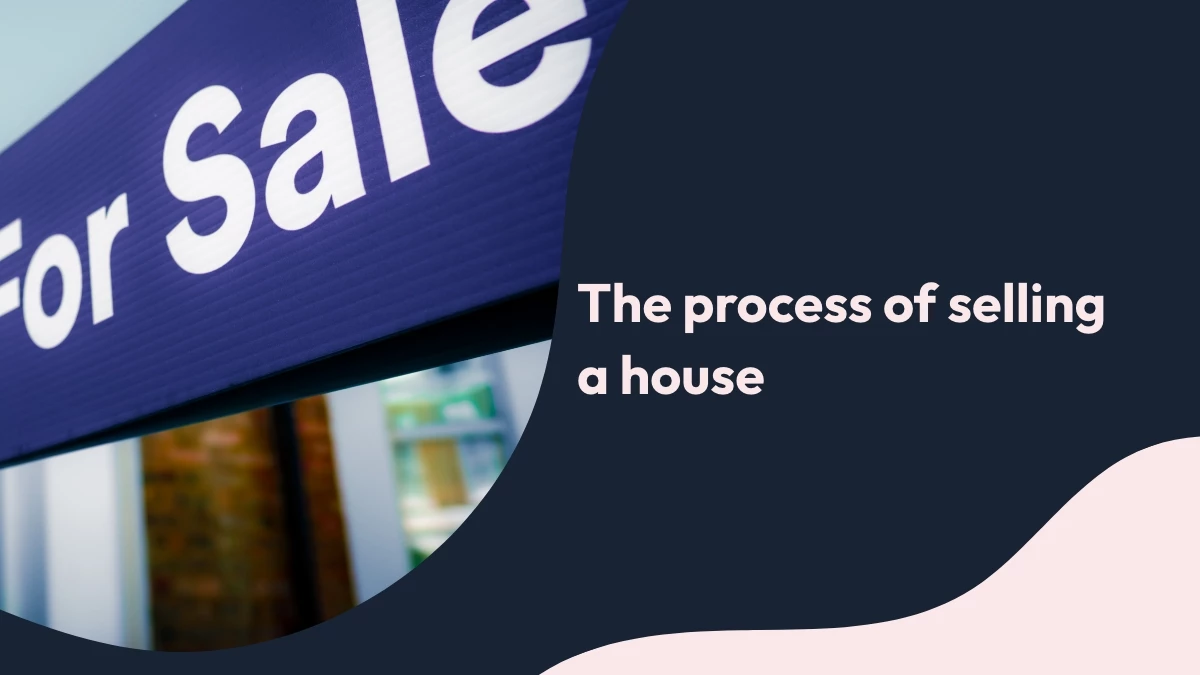 The process of selling a house